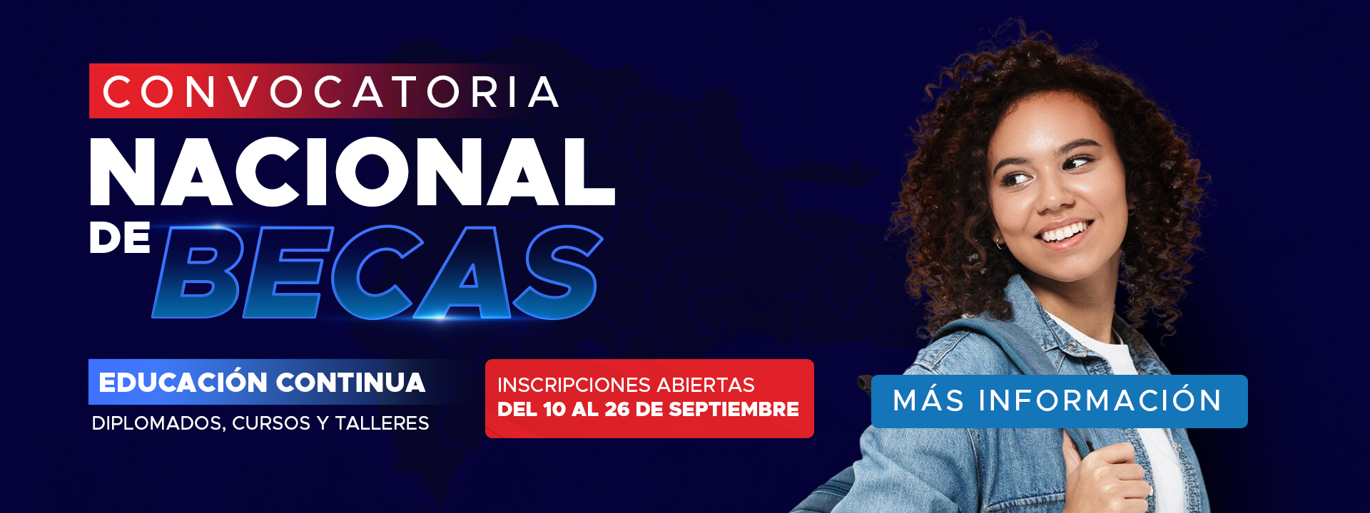 ¡Convocatoria Nacional de Becas! Diplomados, cursos y talleres en educación continua. ¡Inscríbete del 10 al 26 de septiembre y accede a oportunidades únicas! Más información aquí